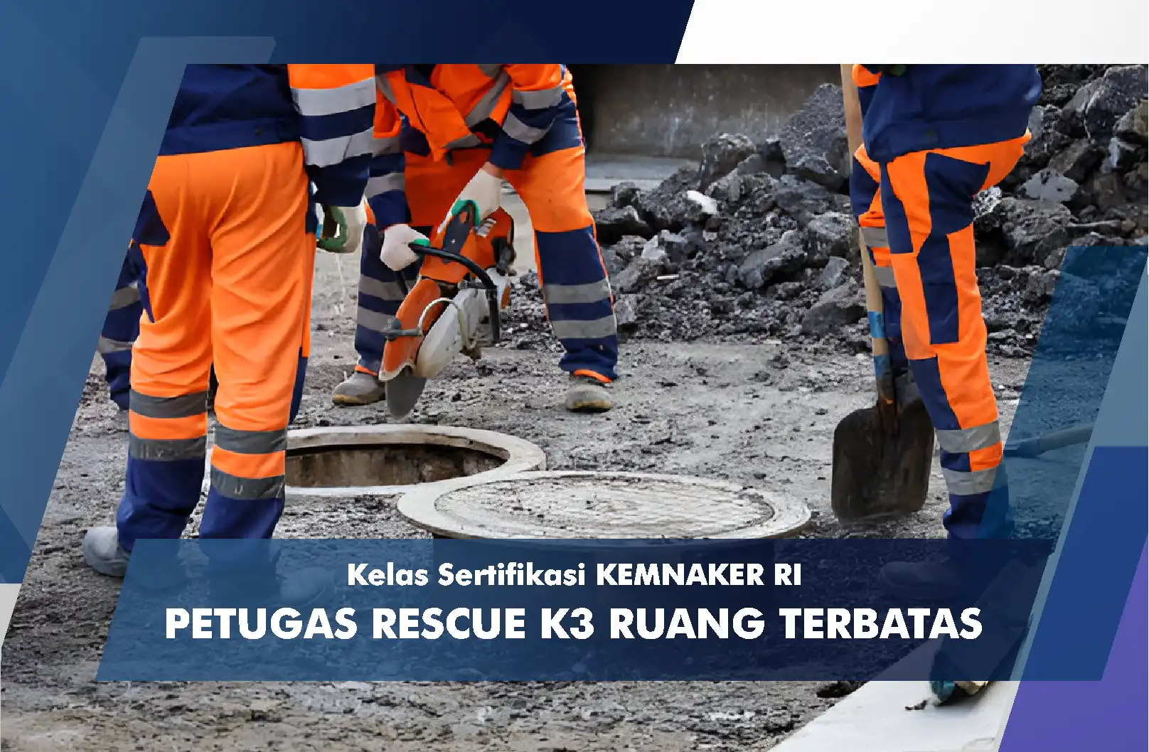 Petugas K3 Penyelamat Ruang Terbatas